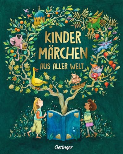 Kindermärchen aus aller Welt: Internationale Märchen für Kinder ab 5 Jahren und Erwachsene von Oetinger
