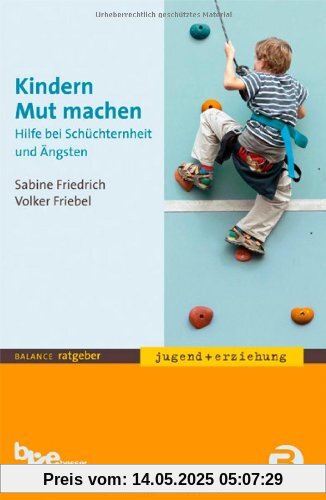 Kindern Mut machen: Hilfe bei Schüchternheit und Ängsten
