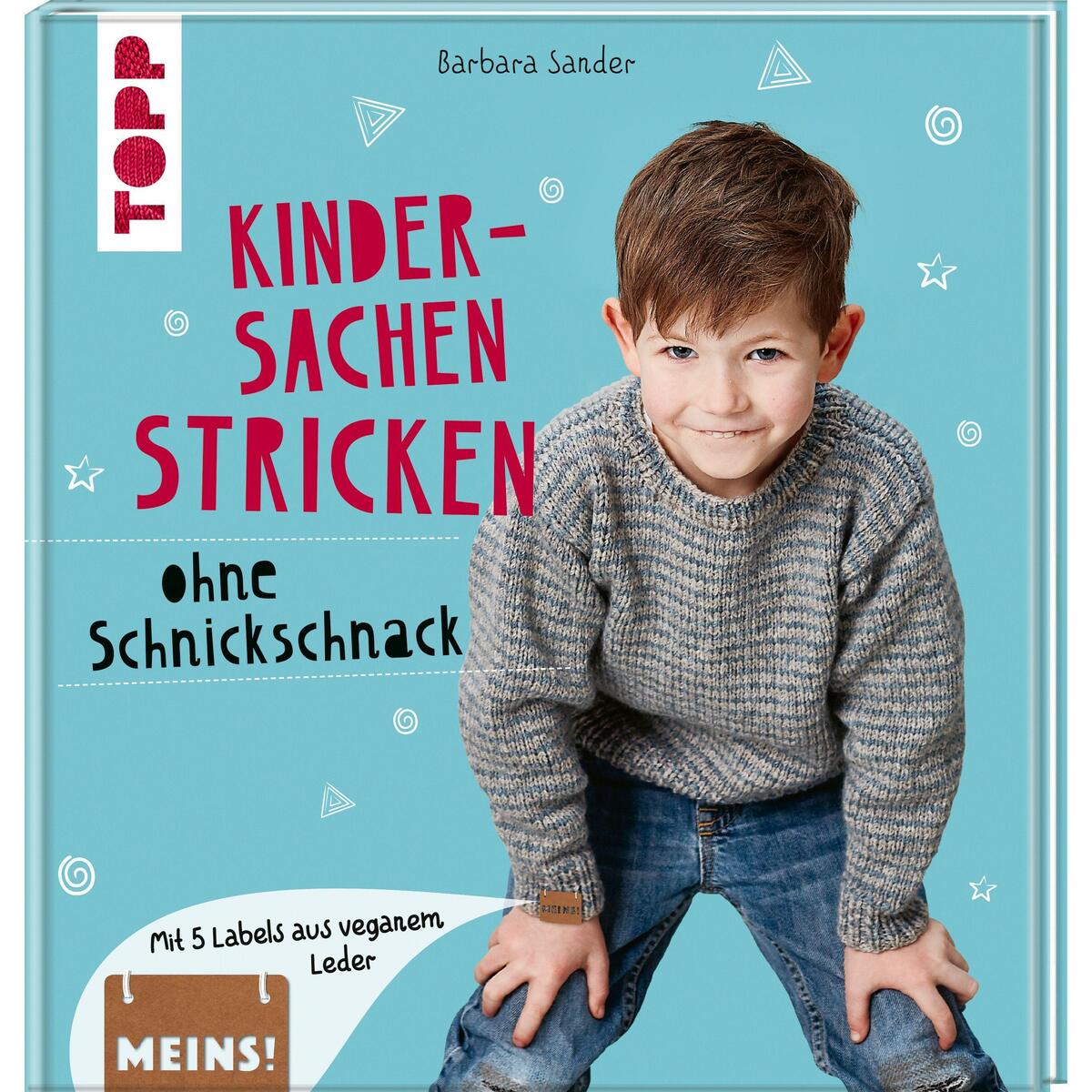 Kindersachen stricken ohne Schnickschnack Kindersachen stricken ohne Schnickschnack von Frech Verlag GmbH