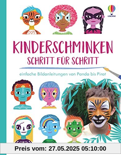 Kinderschminken - Schritt für Schritt: einfache Bildanleitungen von Panda bis Pirat