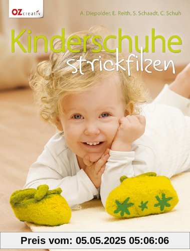 Kinderschuhe strickfilzen: Für kleine Füße in den Größen 19 bis 26