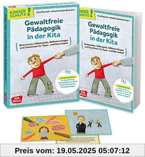 Kinderschutz: Gewaltfreie Pädagogik in der Kita: Basiswissen, Fallbeispiele, Reflexionsfragen und Checklisten für Team- und Elternarbeit. ... (Don Bosco Medienpakete für das Kindeswohl)