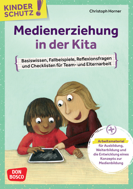 Kinderschutz: Medienerziehung in der Kita von Don Bosco Medien