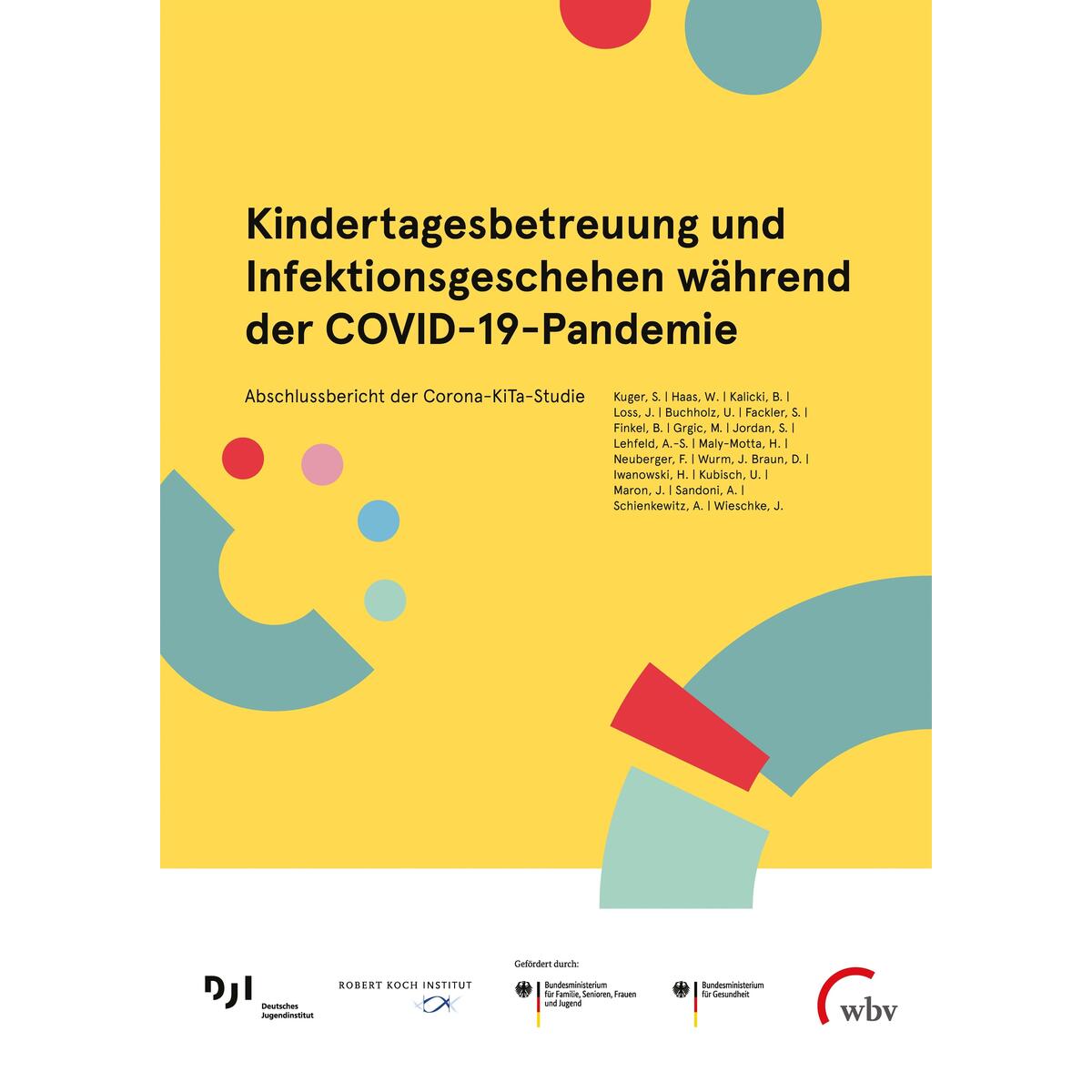 Kindertagesbetreuung und Infektionsgeschehen während der COVID-19-Pandemie Kindertagesbetreuung und Infektionsgeschehen während der COVID-19-Pandemie von wbv Media GmbH