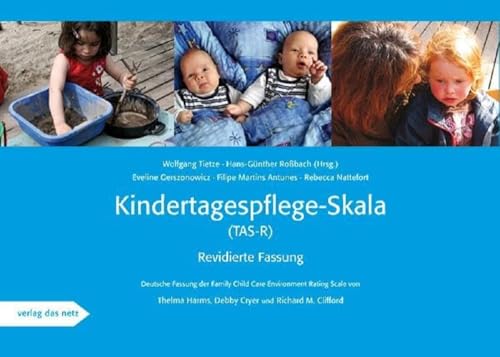 Kindertagespflege-Skala (TAS-R): Revidierte Fassung. Deutsche Fassung der Family Child Care Environment Rating Scale von Thelma Harms, Deborah Reid Cryer, Richard M. Clifford von verlag das netz