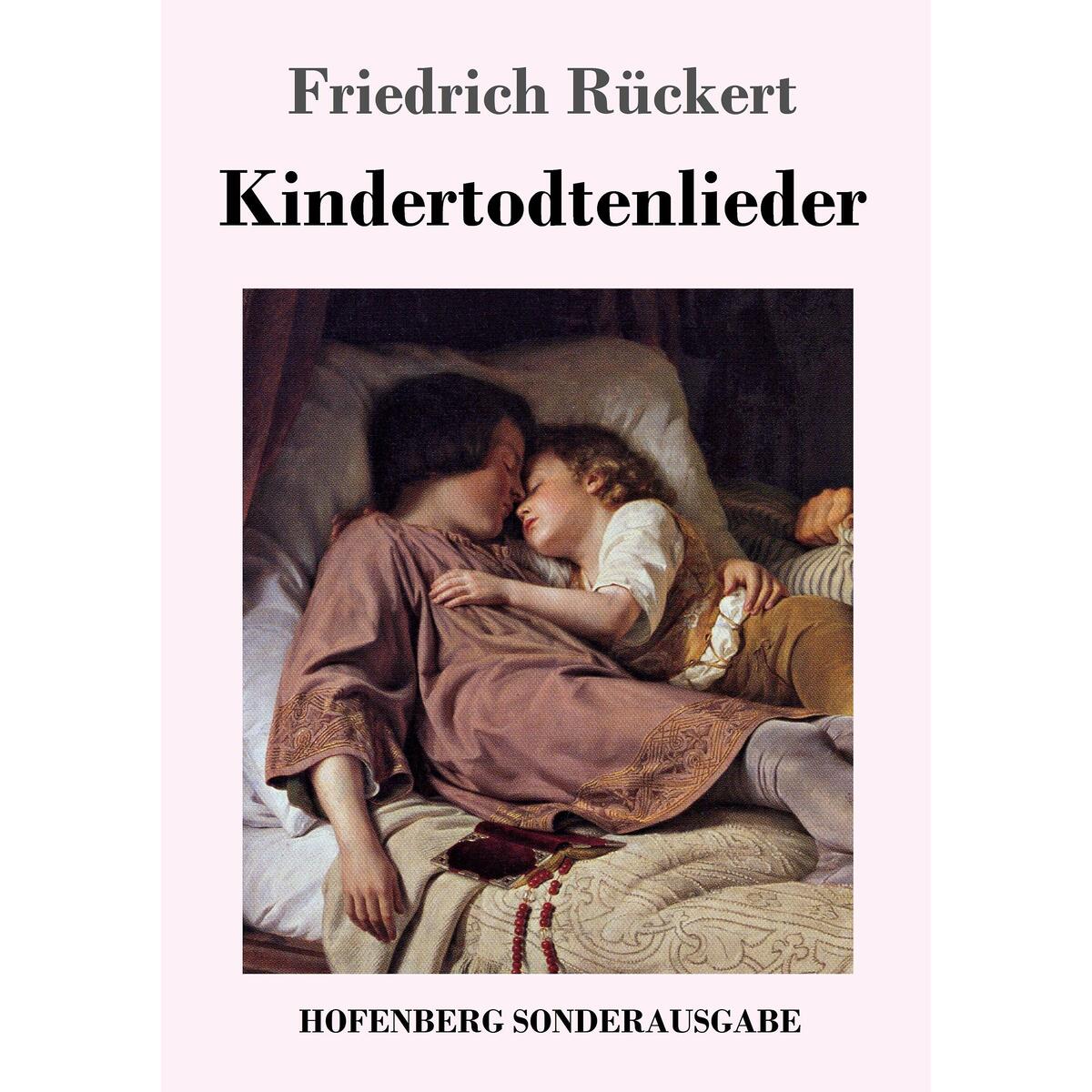 Kindertodtenlieder Kindertodtenlieder von Hofenberg