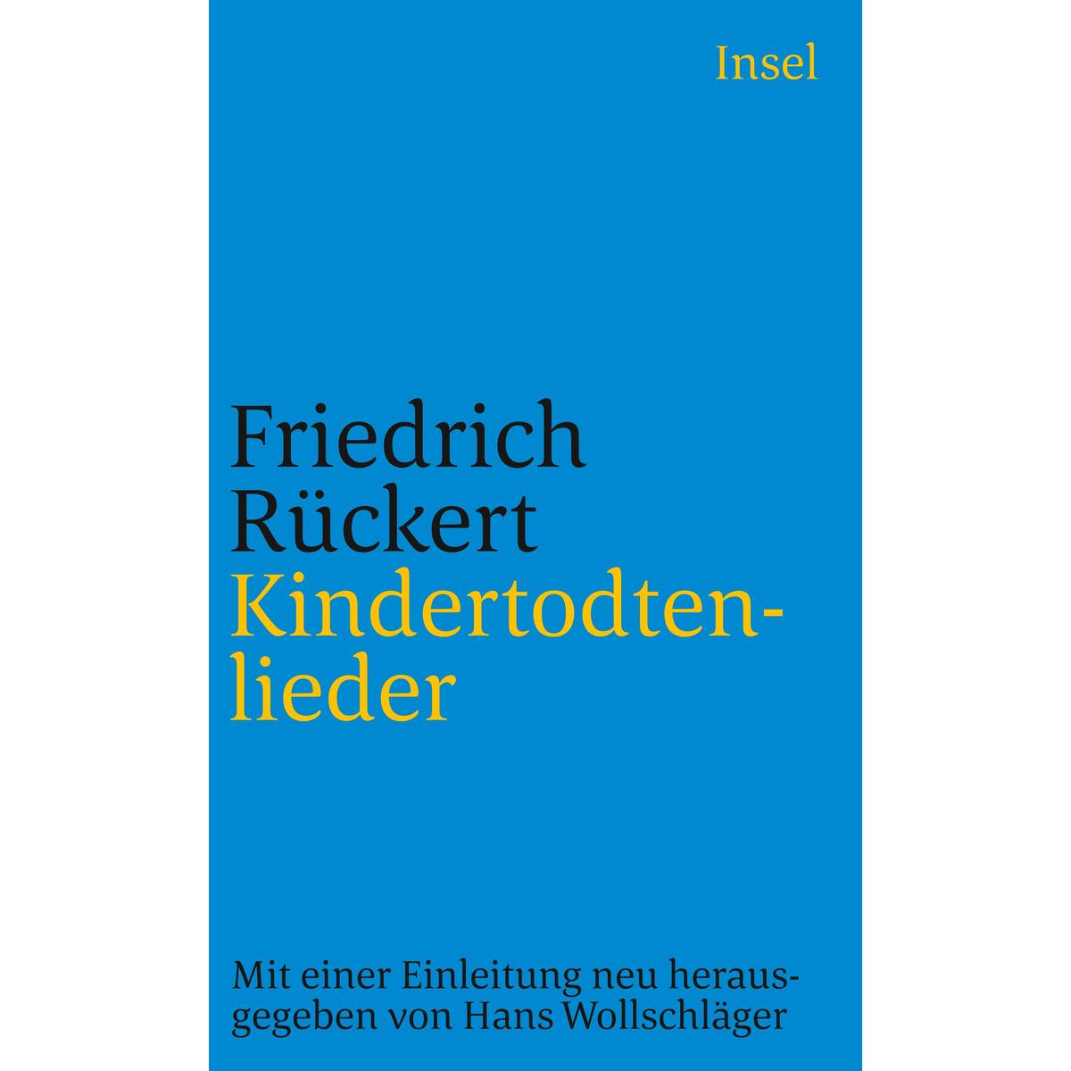 Kindertodtenlieder Kindertodtenlieder von Insel Verlag GmbH