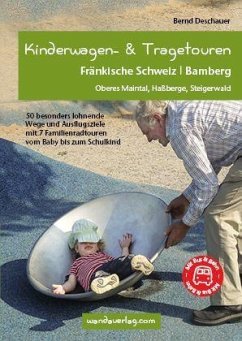 Kinderwagen-Wanderungen und Tragetouren Fränkische Schweiz   Bamberg von wandaverlag