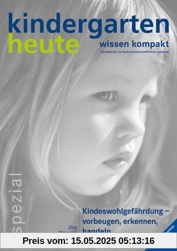 Kindeswohlgefährdung - vorbeugen, erkennen, handeln
