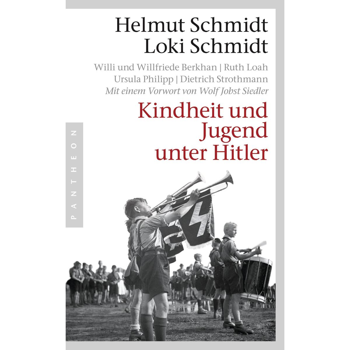 Kindheit und Jugend unter Hitler Kindheit und Jugend unter Hitler von Pantheon Verlag