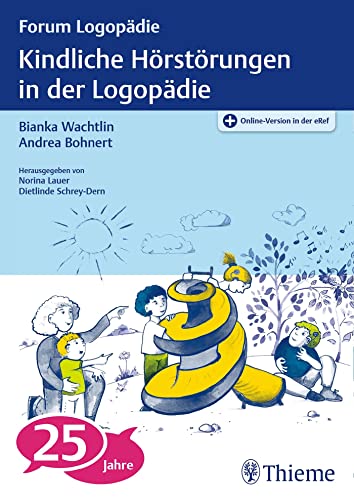 Kindliche Hörstörungen in der Logopädie von Georg Thieme Verlag