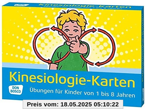 Kinesiologiekarten - Übungen für Kinder von 1 bis 8 Jahren Kinesiologiekarten - Übungen für Kinder von 1 bis 8 Jahren