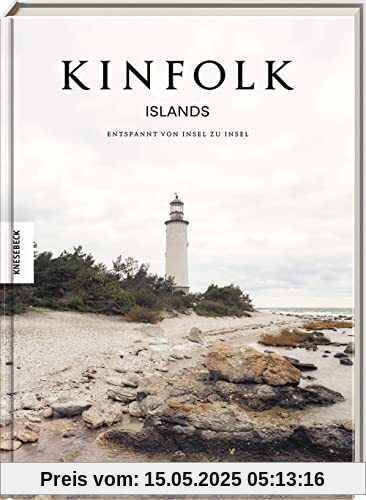 Kinfolk Islands: Entspannt von Insel zu Insel Kinfolk Islands: Entspannt von Insel zu Insel