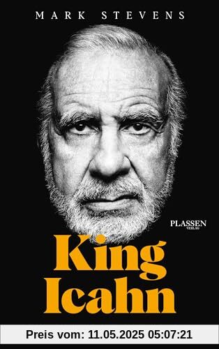 King Icahn: Die Biografie des legendären Investors