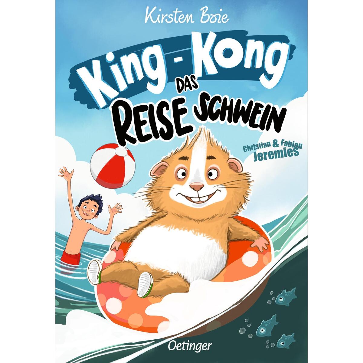King-Kong, das Reiseschwein King-Kong, das Reiseschwein von Oetinger