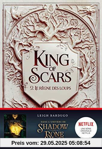 King of Scars, Tome 02: Le règne des loups King of Scars, Tome 02: Le règne des loups