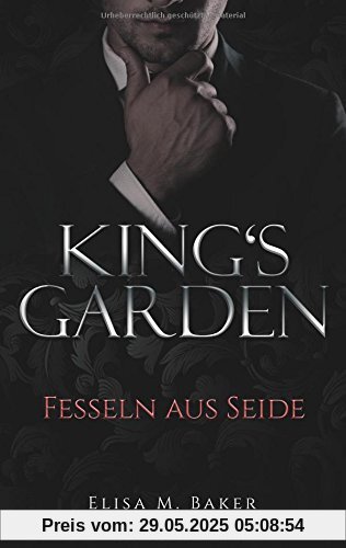 King's Garden: Fesseln aus Seide