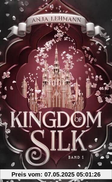 Kingdom of Silk (Kingdom Serie)
