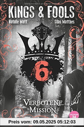 Kings & Fools. Verbotene Mission: Band 6