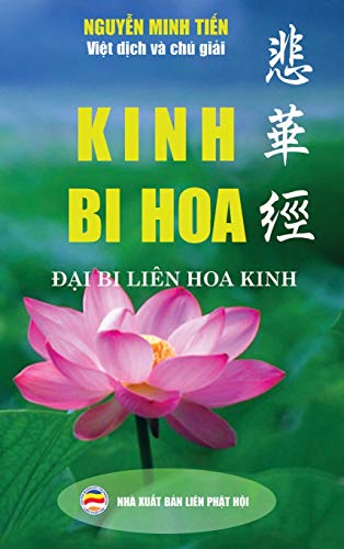 Kinh Bi Hoa: (¿¿i Bi Liên Hoa Kinh - b¿n in bìa c¿ng) von United Buddhist Publisher