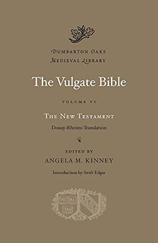 The Vulgate Bible: The New Testament: Douay-Rheims Translation