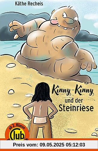 Kinny Kinny und der Steinriese (Club-Taschenbuch-Reihe)
