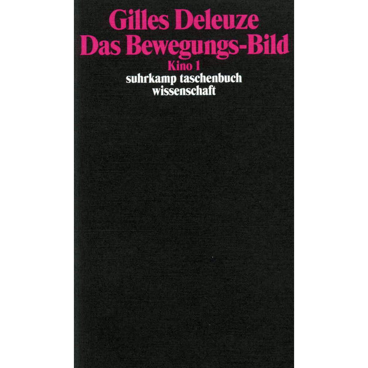 Kino 1. Das Bewegungs-Bild von Suhrkamp Verlag AG