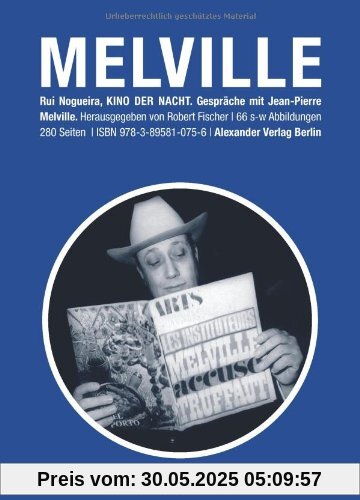 Kino der Nacht - Gespräche mit Jean-Pierre Melville. Kino der Nacht - Gespräche mit Jean-Pierre Melville.