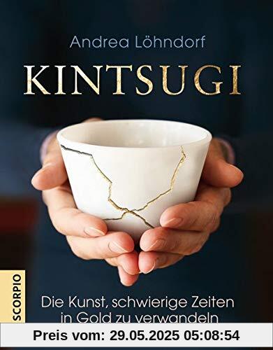 Kintsugi: Die Kunst, schwierige Zeiten in Gold zu verwandeln