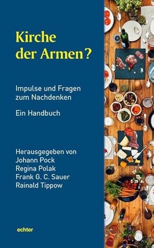 Kirche der Armen?: Impulse und Fragen zum Nachdenken. Ein Handbuch. von Echter Verlag GmbH