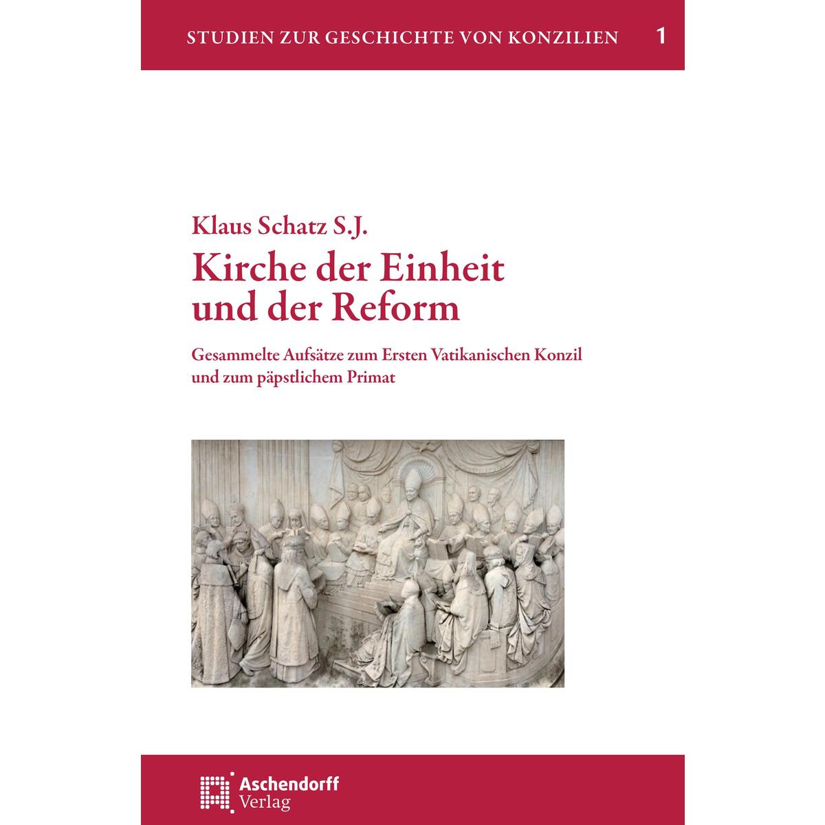 Kirche der Einheit und der Reform Kirche der Einheit und der Reform von Aschendorff Verlag