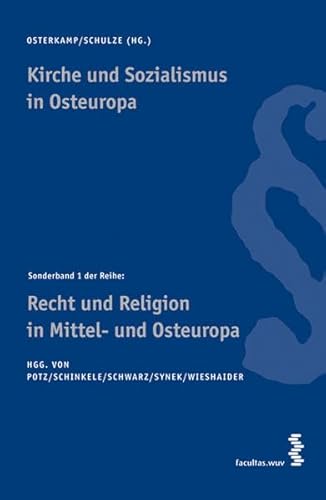 Kirche und Sozialismus in Osteuropa. Sonderband 1 Recht und Religion in Mittel- und Osteuropa
