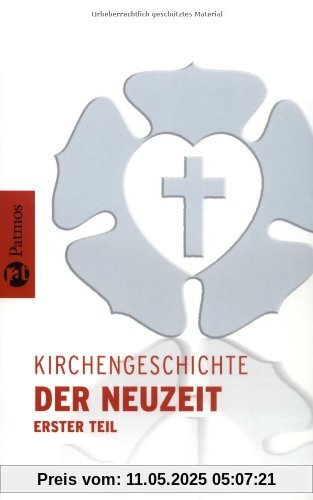 Kirchengeschichte der Neuzeit I
