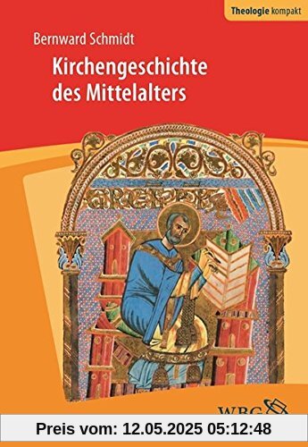 Kirchengeschichte des Mittelalters (Theologie kompakt)