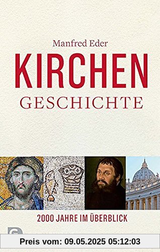 Kirchengeschichte: 2000 Jahre im Überblick