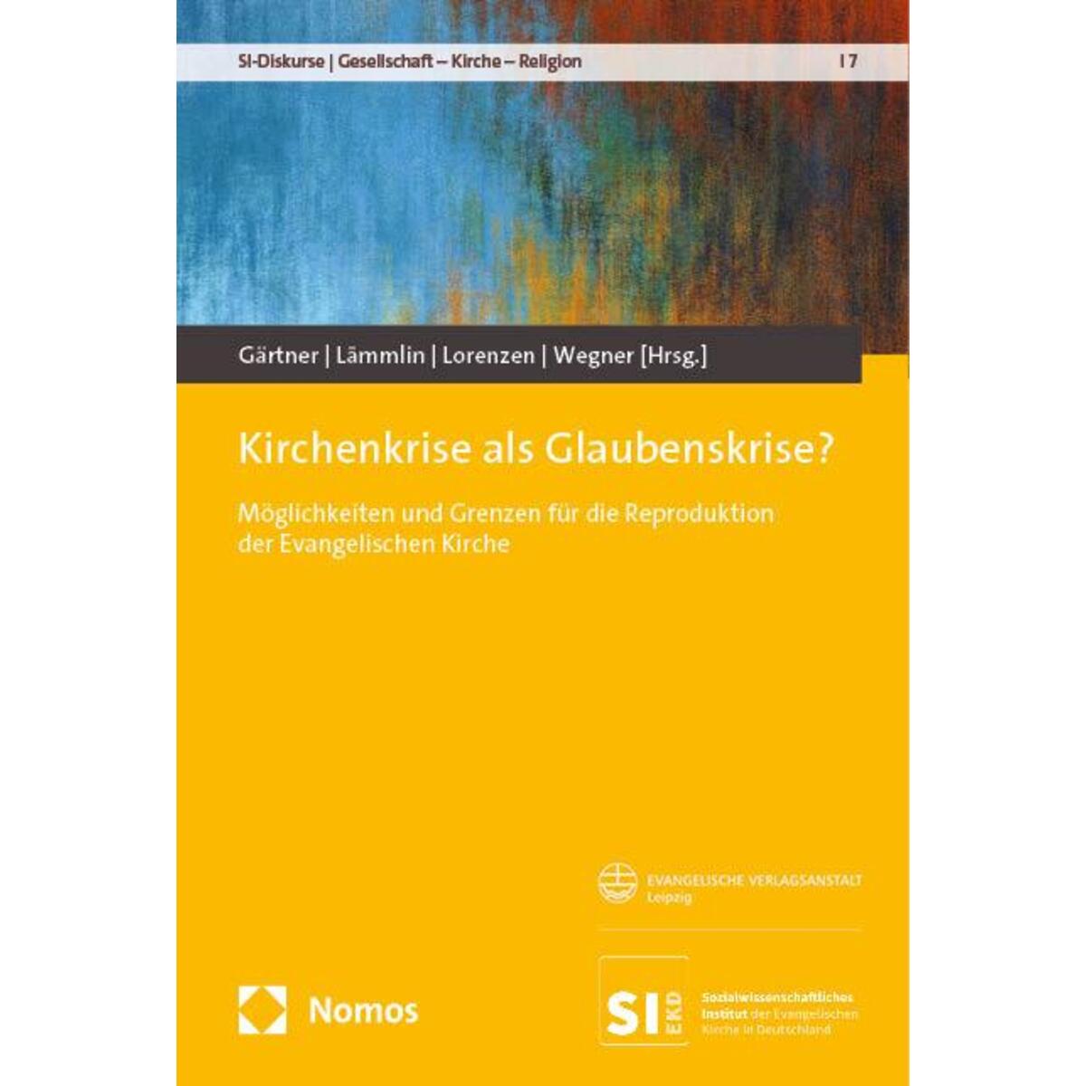 Kirchenkrise als Glaubenskrise? von Nomos Verlags GmbH