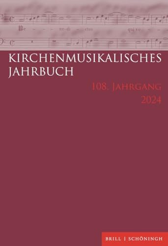 Kirchenmusikalisches Jahrbuch 108. Jahrgang 2024 von Brill | Schöningh