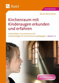 Kirchenraum mit Kinderaugen erkunden und erfahren von Auer Verlag in der AAP Lehrerwelt GmbH
