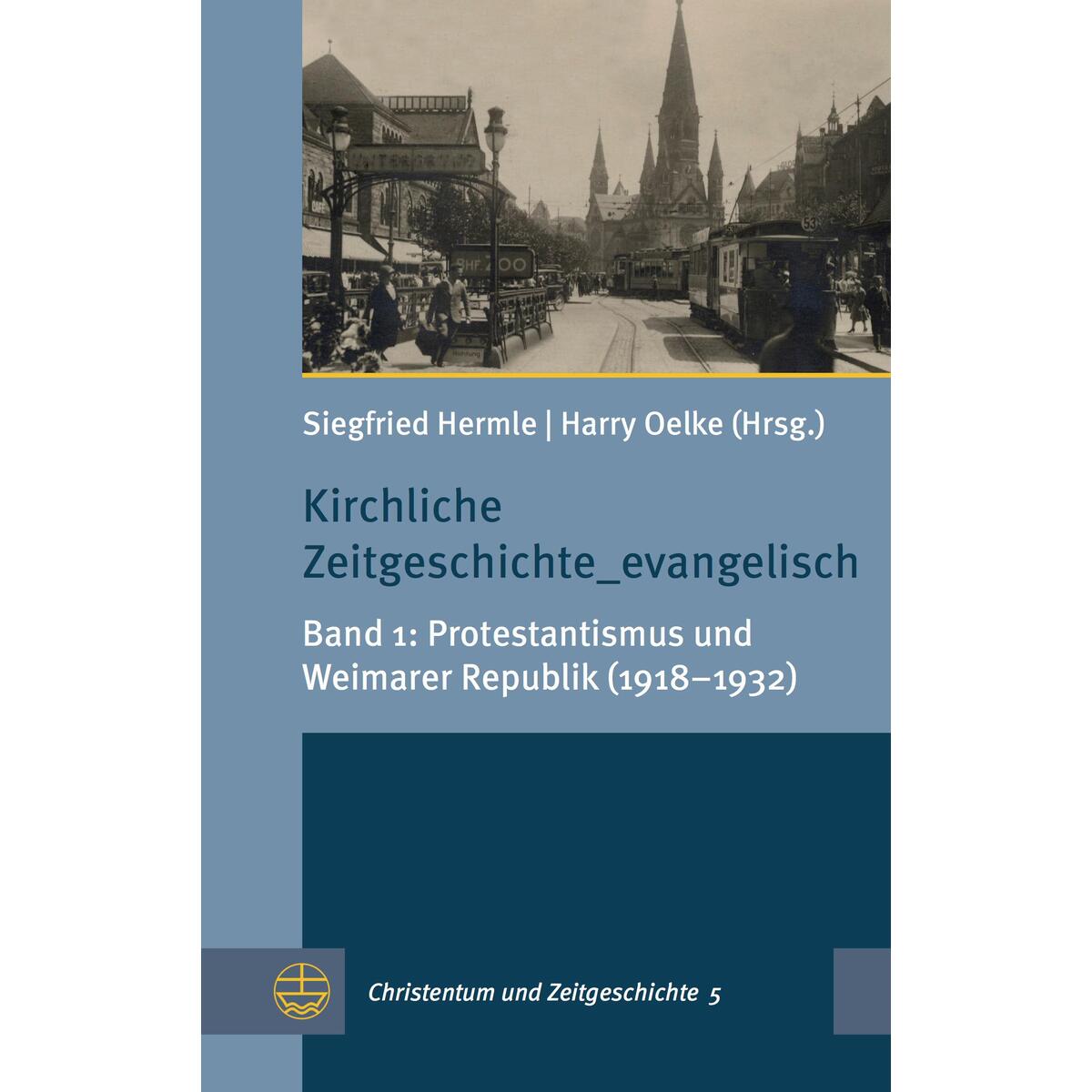 Kirchliche Zeitgeschichte_evangelisch von Evangelische Verlagsansta