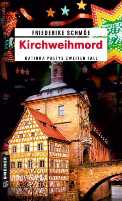 Kirchweihmord / Katinka Palfy Bd.2 von Gmeiner-Verlag