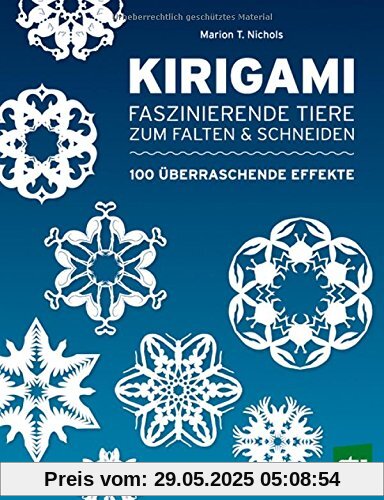 Kirigami: Faszinierende Tiere zum Falten & Schneiden Kirigami: Faszinierende Tiere zum Falten & Schneiden