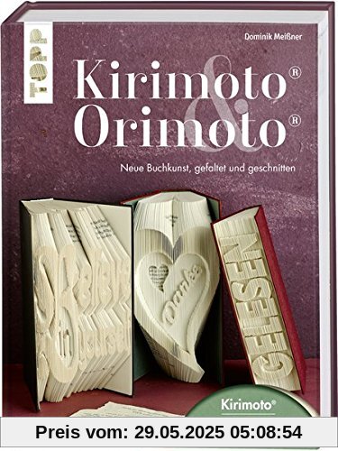 Kirimoto® & Orimoto®: Neue Buchkunst, gefaltet und geschnitten. Mit Online Video-Tutorials