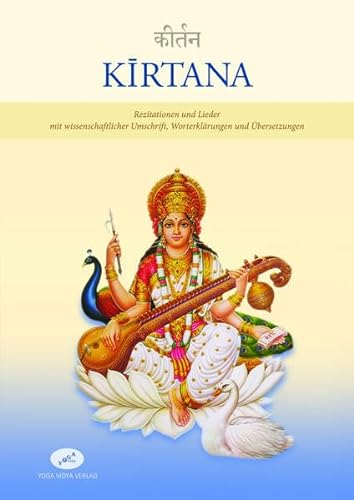 Kirtana: Rezitationen und Lieder mit wissenschaftlicher Umschrift, Worterklärungen und Übersetzungen von Yoga Vidya Verlag