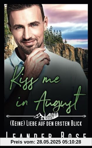 Kiss me in August: (Keine) Liebe auf den ersten Blick