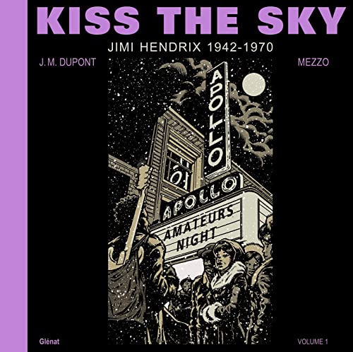 Kiss the Sky - Volume 1: Jimi Hendrix 1942-1970