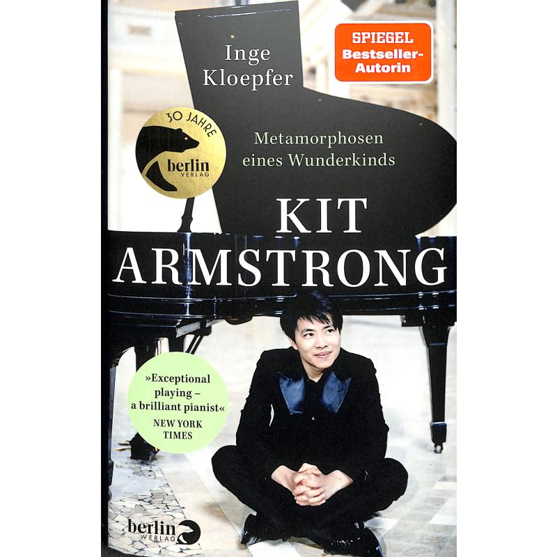 Kit Armstrong - Metamorphosen eines Wunderkinds