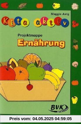 Kita aktiv: Projektmappe Ernährung