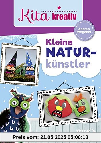 Kita kreativ Kleine Naturkünstler