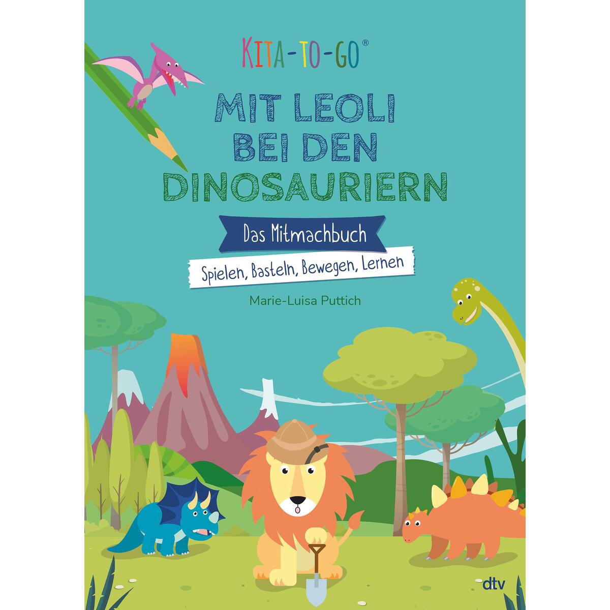 Kita-to-Go: Mit Leoli bei den Dinosauriern - Das Mitmachbuch - Spielen, Basteln,... Kita-to-Go: Mit Leoli bei den Dinosauriern - Das Mitmachbuch - Spielen, Basteln,... von dtv Verlagsgesellschaft