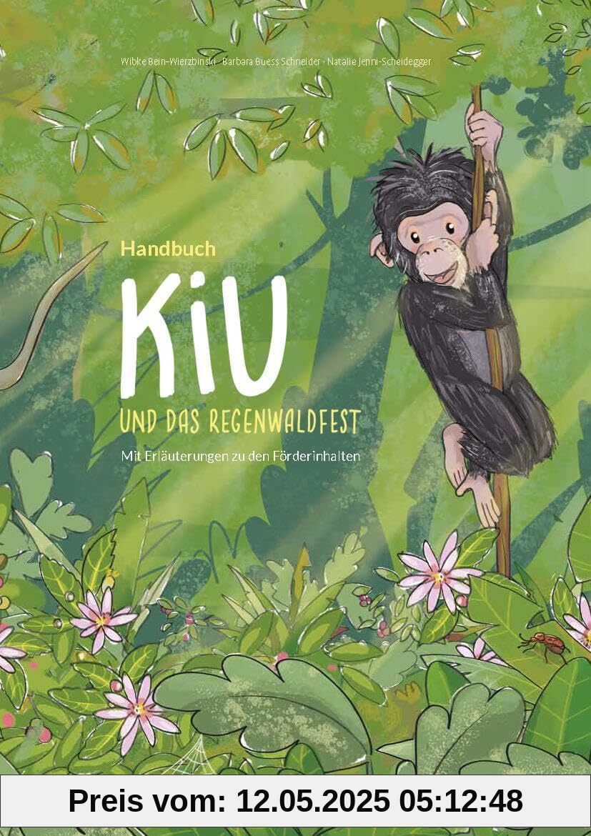 Kiu und das Regenwaldfest: Bilderbuch, Handbuch, Übungskarten im Set Kiu und das Regenwaldfest: Bilderbuch, Handbuch, Übungskarten im Set